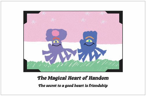 The Magical Heart of Handom - The secret to a good heart is friendship
